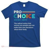 Pro Choice Definition Feminist Women's Rights Retro Vintage Gift T-Shirt thumb 0