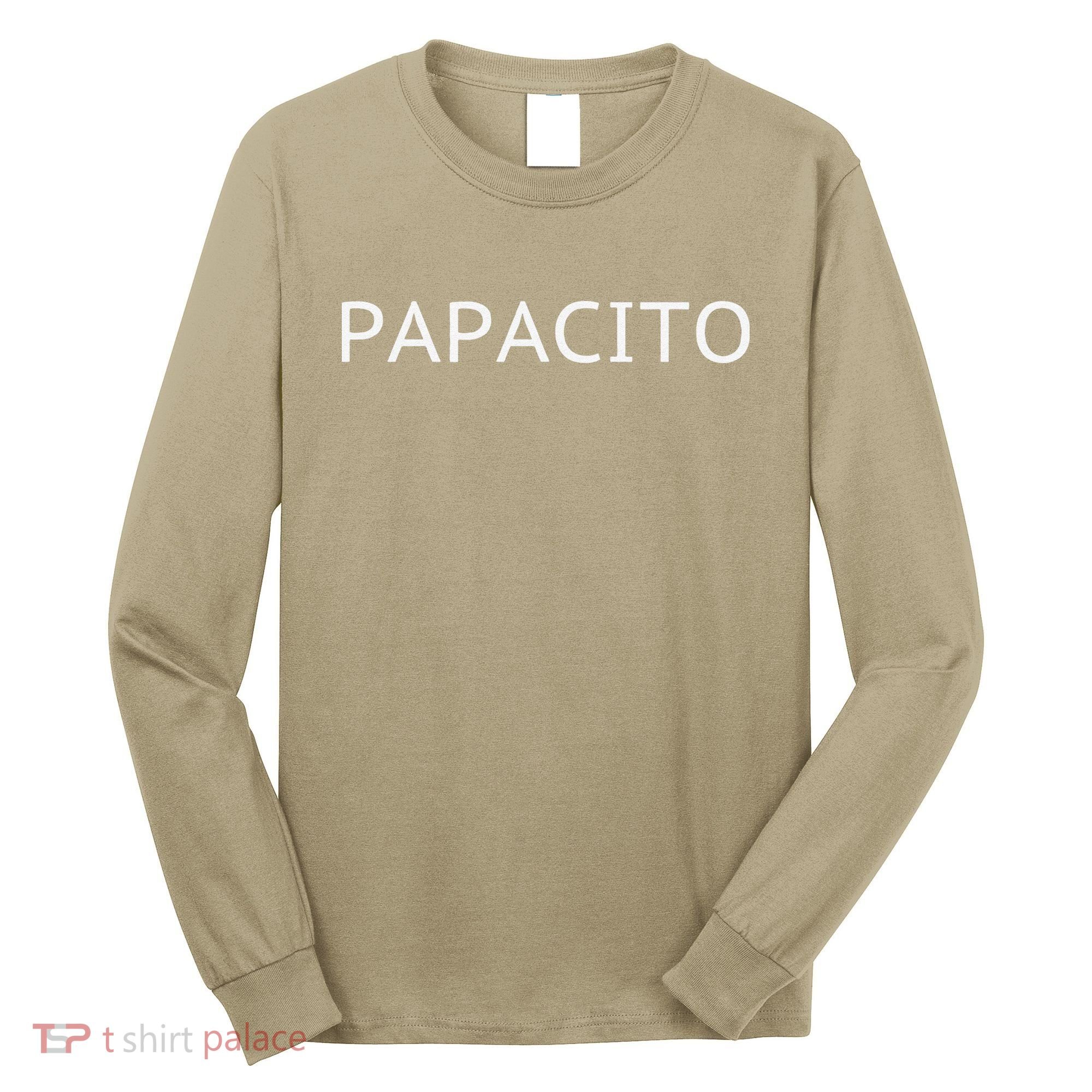 Papacito Cool Daddy Father's Day Gift Latino Long Sleeve Shirt