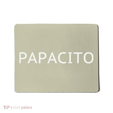 Papacito Cool Daddy Father's Day Gift Latino Mousepad