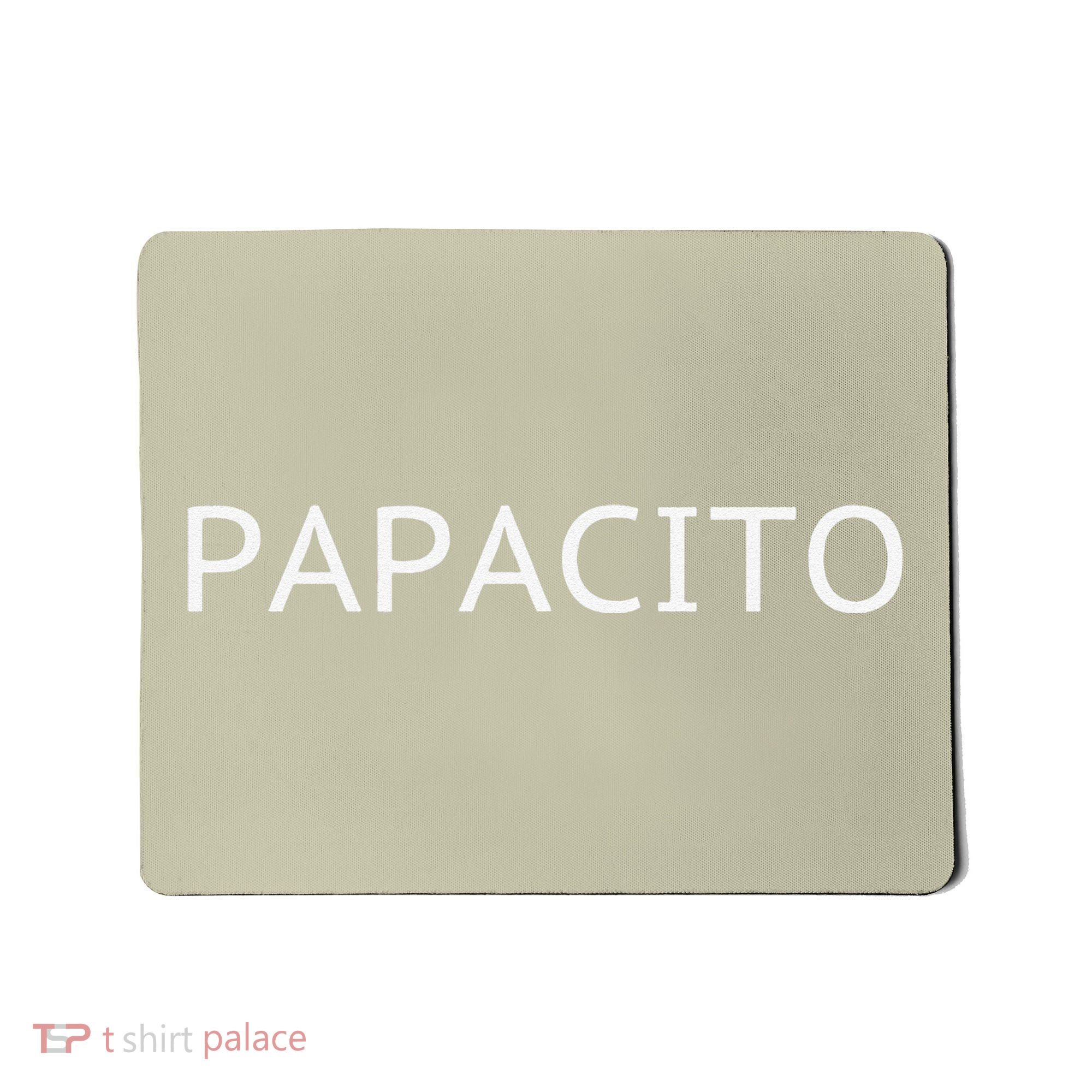 Papacito Cool Daddy Father's Day Gift Latino Mousepad