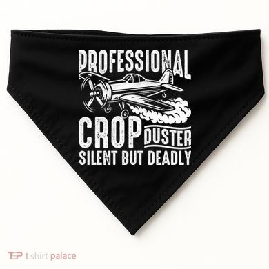 Professional Crop Duster Funny Silent But Deadly USA-Made Doggie Bandana