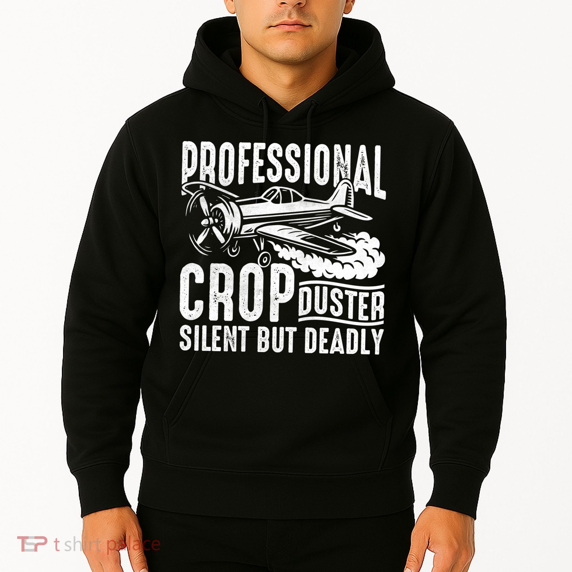 Professional Crop Duster Funny Silent But Deadly Hoodie