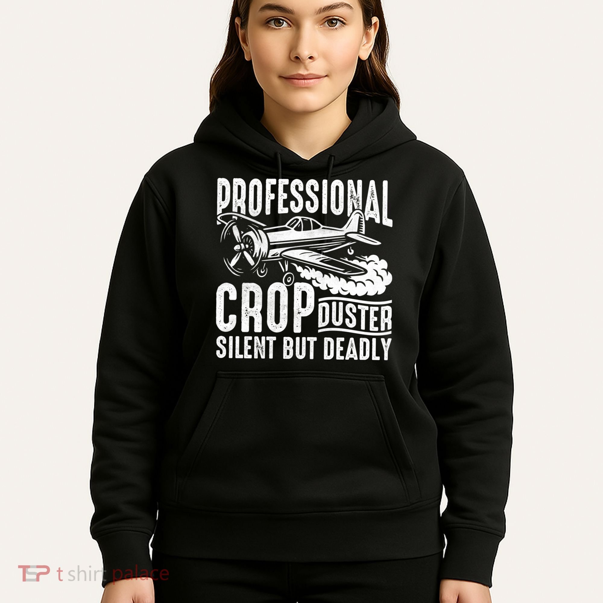 Professional Crop Duster Funny Silent But Deadly Hoodie