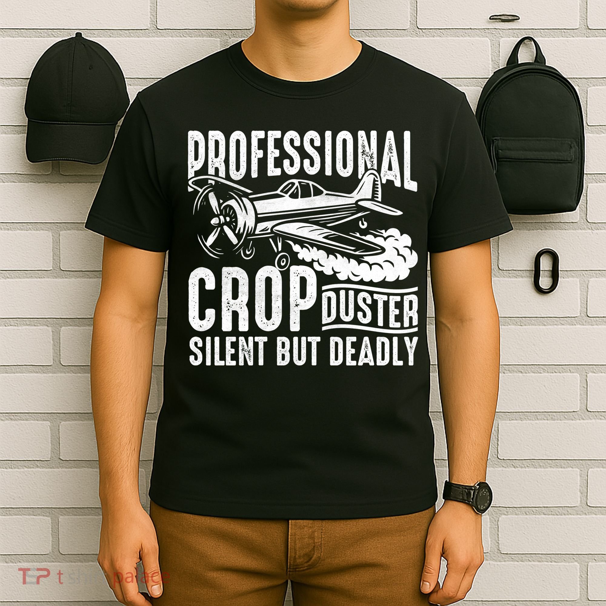 Professional Crop Duster Funny Silent But Deadly T-Shirt