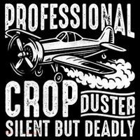 Professional Crop Duster Funny Silent But Deadly Button thumb 1