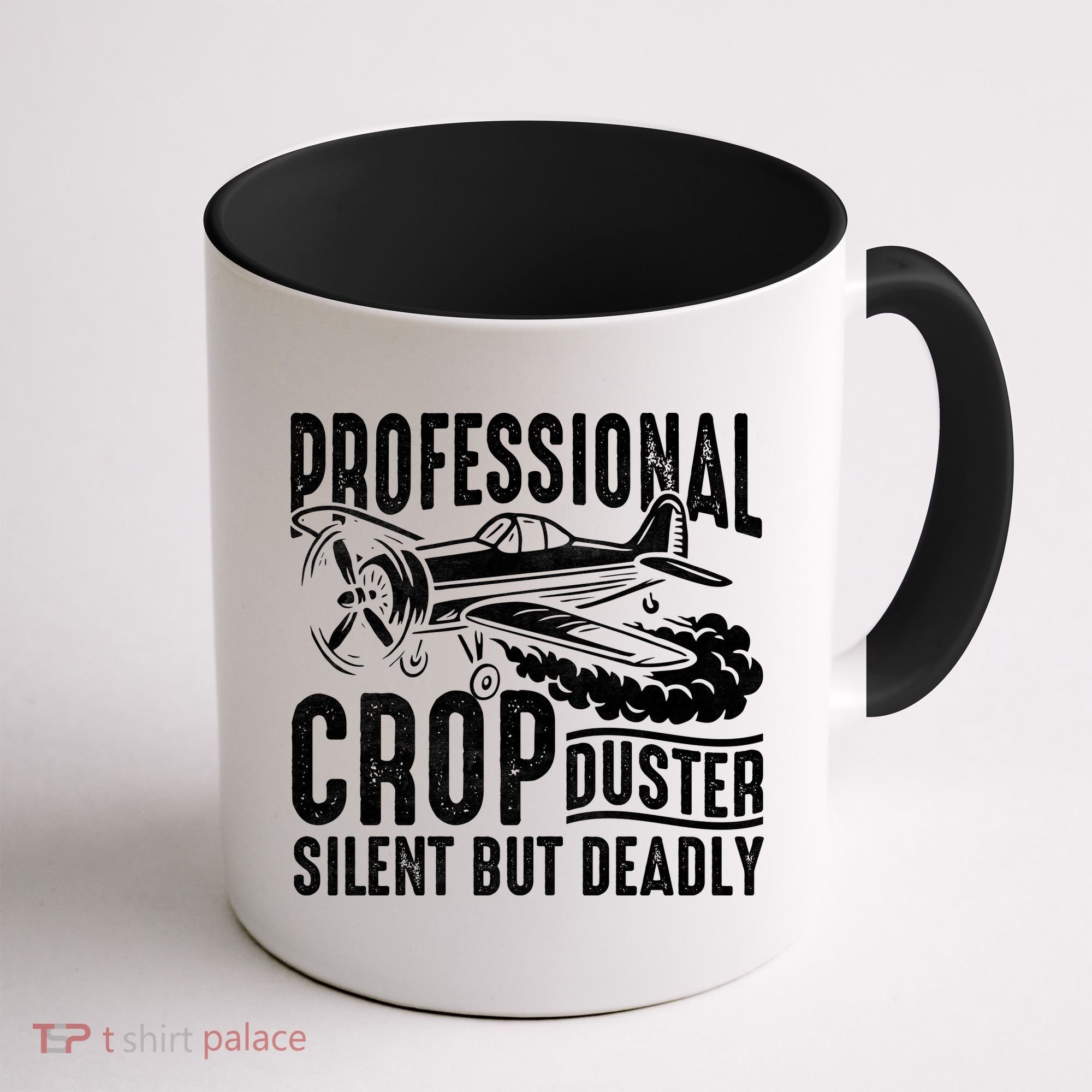 Professional Crop Duster Funny Silent But Deadly Coffee Mug