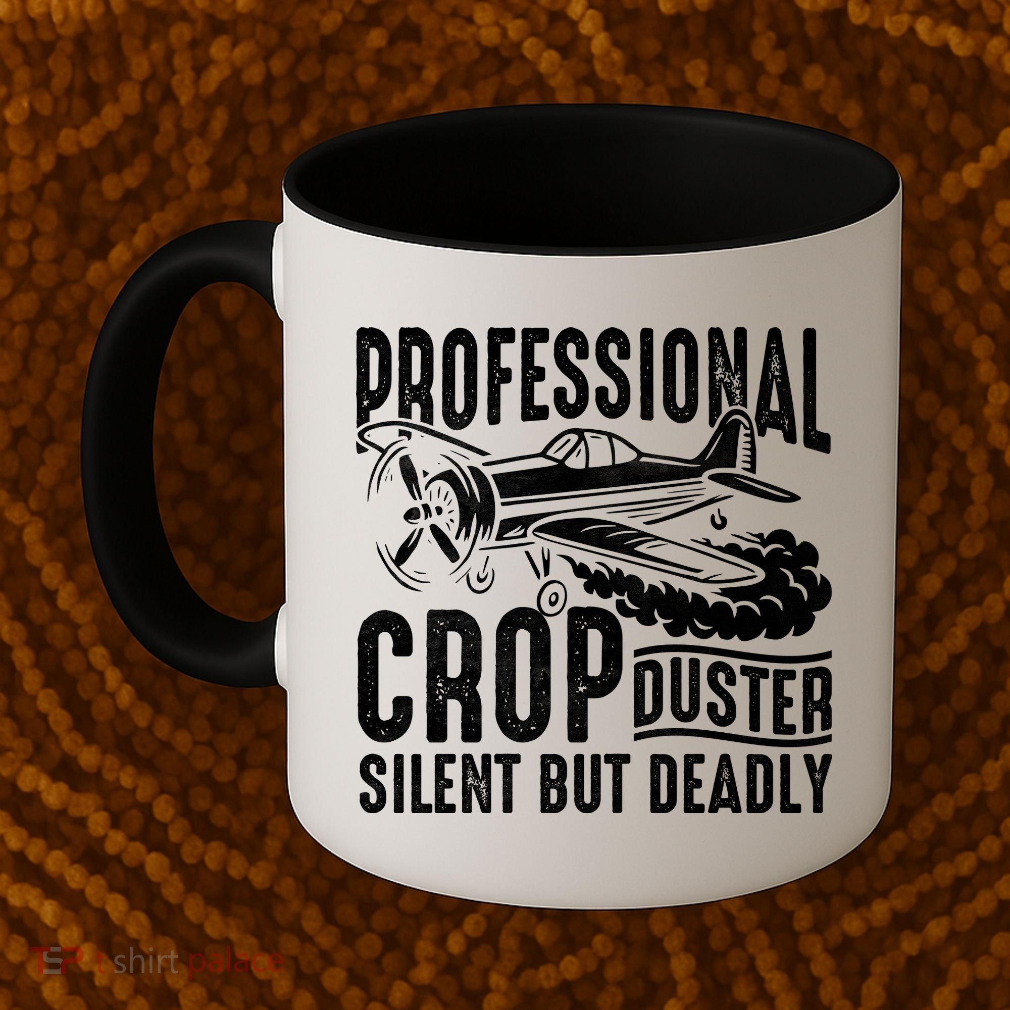 Professional Crop Duster Funny Silent But Deadly Coffee Mug