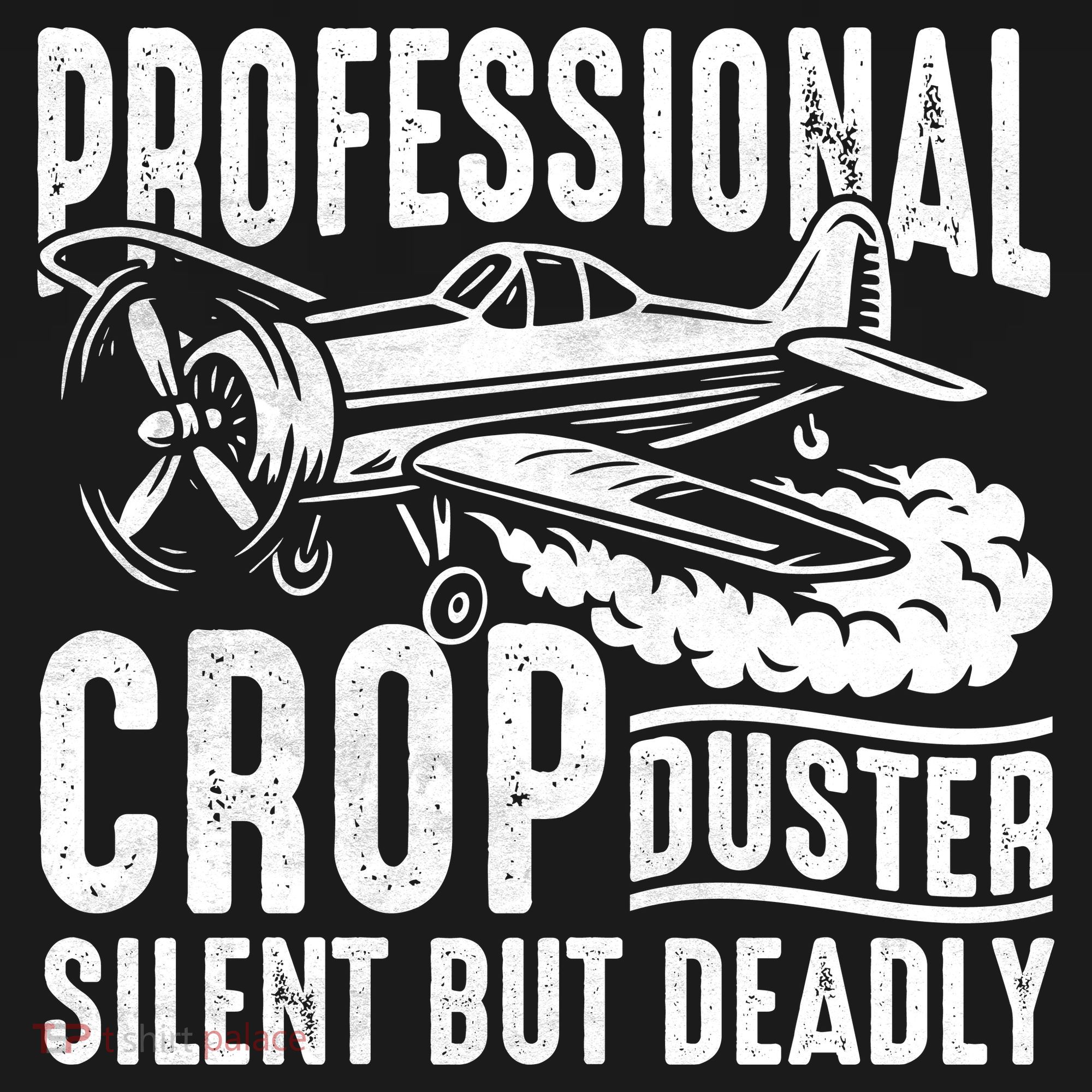 Professional Crop Duster Funny Silent But Deadly Polo