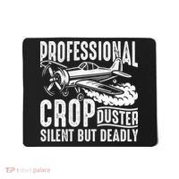 Professional Crop Duster Funny Silent But Deadly Mousepad thumb 0