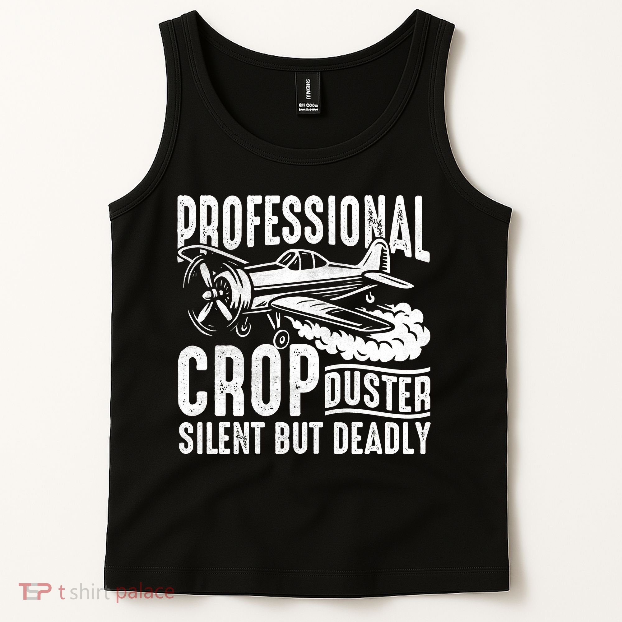 Professional Crop Duster Funny Silent But Deadly Tank Top