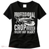 Professional Crop Duster Funny Silent But Deadly Women's T-Shirt thumb 0