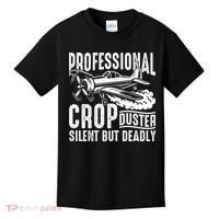 Professional Crop Duster Funny Silent But Deadly Kids T-Shirt thumb 0