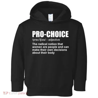 Pro Choice Definition Toddler Hoodie