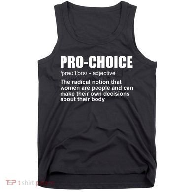 Pro Choice Definition Tank Top