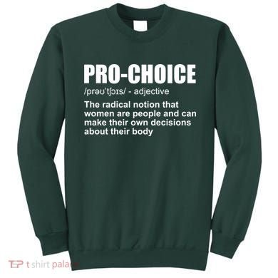 Pro Choice Definition Sweatshirt