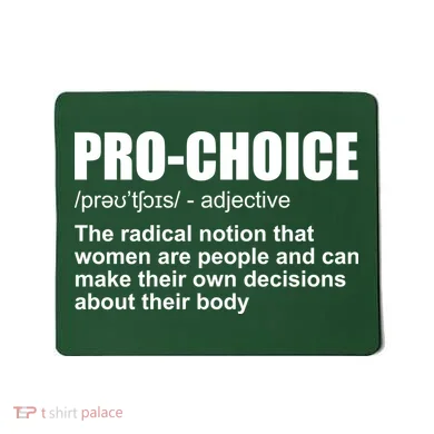 Pro Choice Definition Mousepad