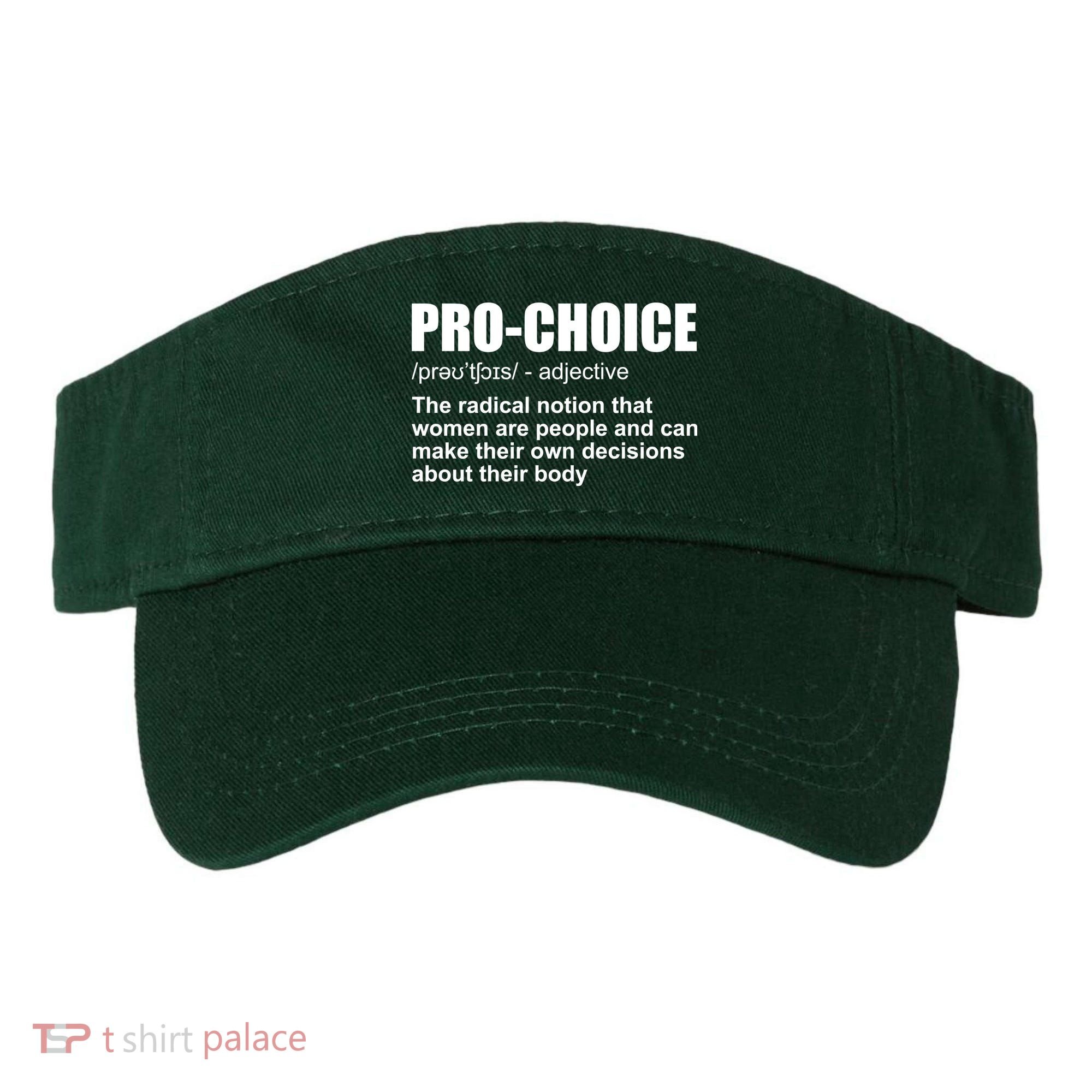 Pro Choice Definition Visor