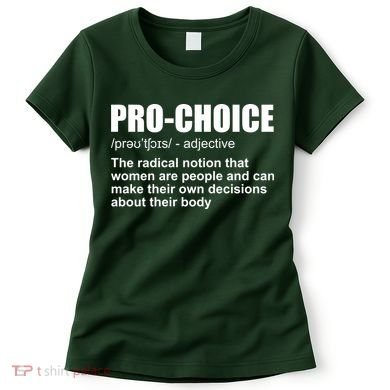 Pro Choice Definition Women's T-Shirt