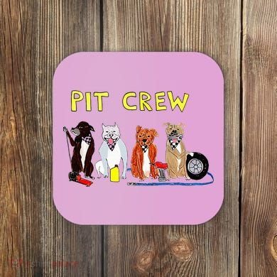 Pit Crew Dogs Funny For Women Coaster