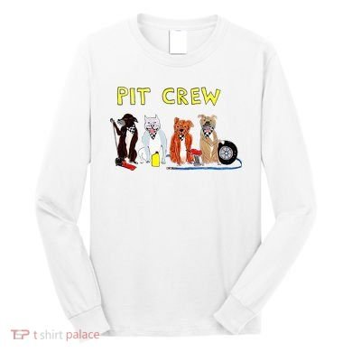 Pit Crew Dogs Funny For Women Long Sleeve Shirt