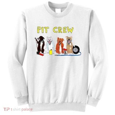 Pit Crew Dogs Funny For Women Sweatshirt