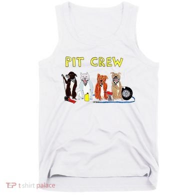 Pit Crew Dogs Funny For Women Tank Top