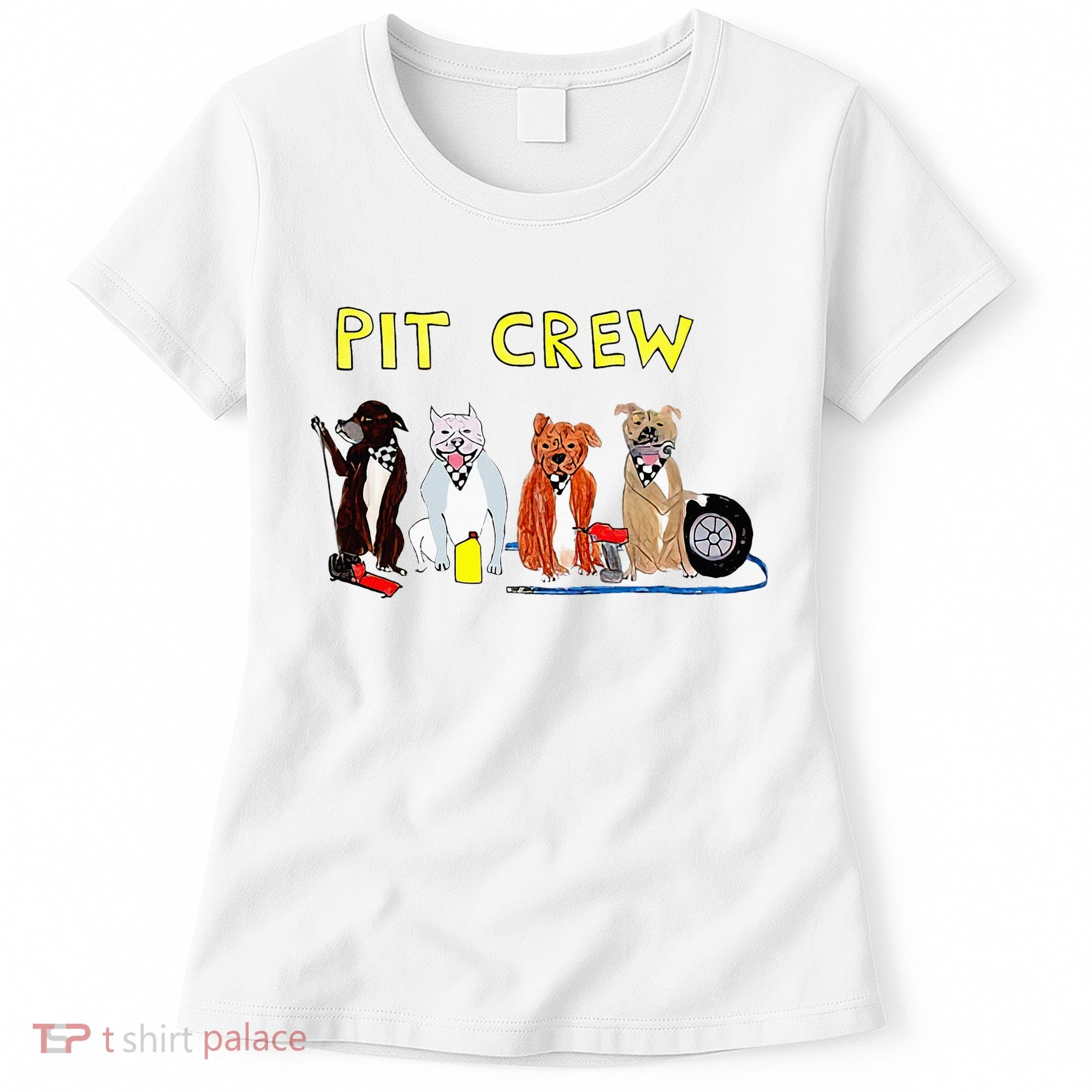 Pit Crew Dogs Funny For Women Women's T-Shirt