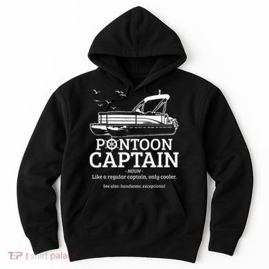 Pontoon Captain Definition Funny Pontoon Boat Boating Gift Hoodie