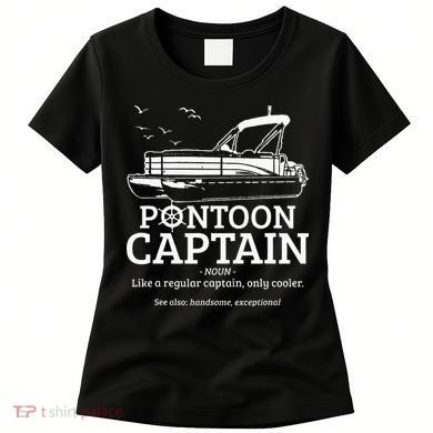 Pontoon Captain Definition Funny Pontoon Boat Boating Gift Women's T-Shirt