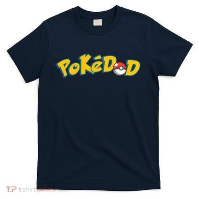 Pokedad Cute Dad Gift T-Shirt