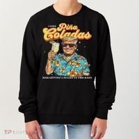 Pina Coladas Donald Trump Summer Vacation Hawaii Beach Funny Women's Sweatshirt thumb 0