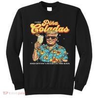 Pina Coladas Donald Trump Summer Vacation Hawaii Beach Funny Sweatshirt thumb 0