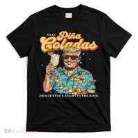 Pina Coladas Donald Trump Summer Vacation Hawaii Beach Funny T-Shirt thumb 0