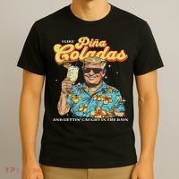 Pina Coladas Donald Trump Summer Vacation Hawaii Beach Funny T-Shirt thumb 3