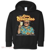 Pina Coladas Donald Trump Summer Vacation Hawaii Beach Funny Toddler Hoodie thumb 0