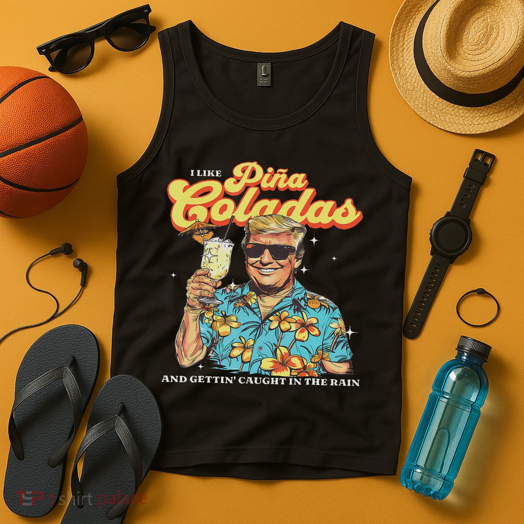 Pina Coladas Donald Trump Summer Vacation Hawaii Beach Funny Tank Top