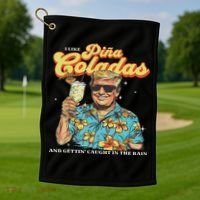 Pina Coladas Donald Trump Summer Vacation Hawaii Beach Funny Golf Towel thumb 1