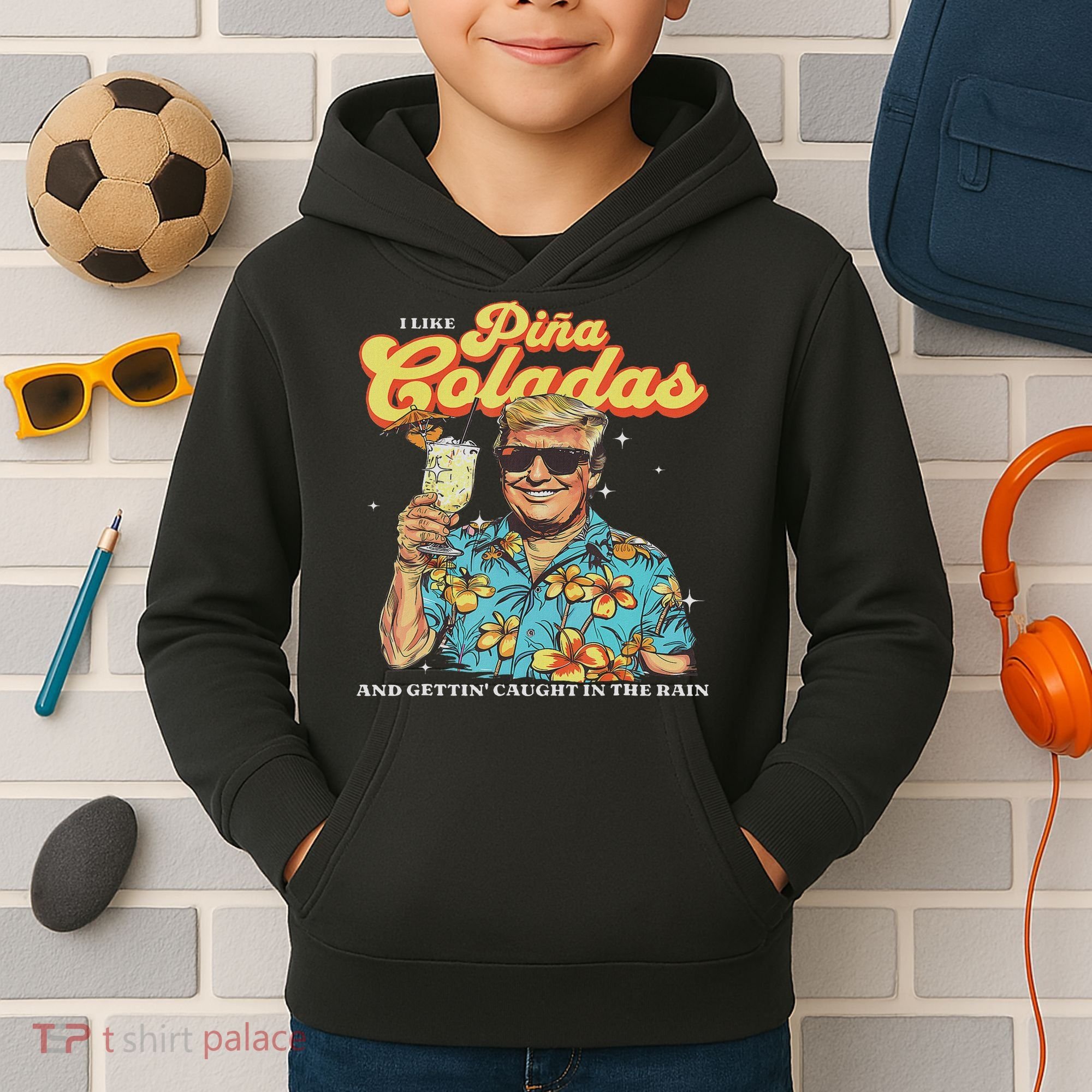 Pina Coladas Donald Trump Summer Vacation Hawaii Beach Funny Kids Hoodie