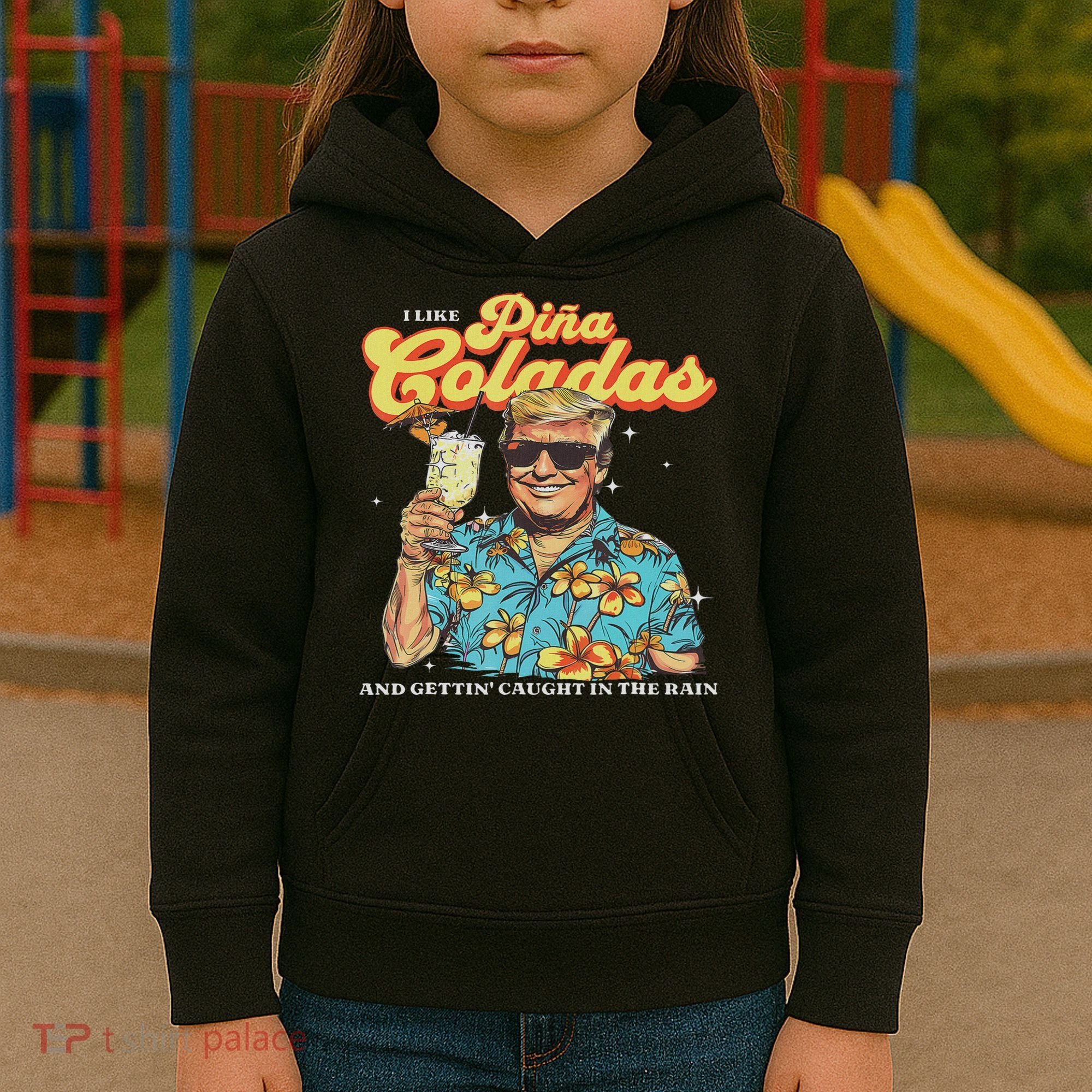 Pina Coladas Donald Trump Summer Vacation Hawaii Beach Funny Kids Hoodie