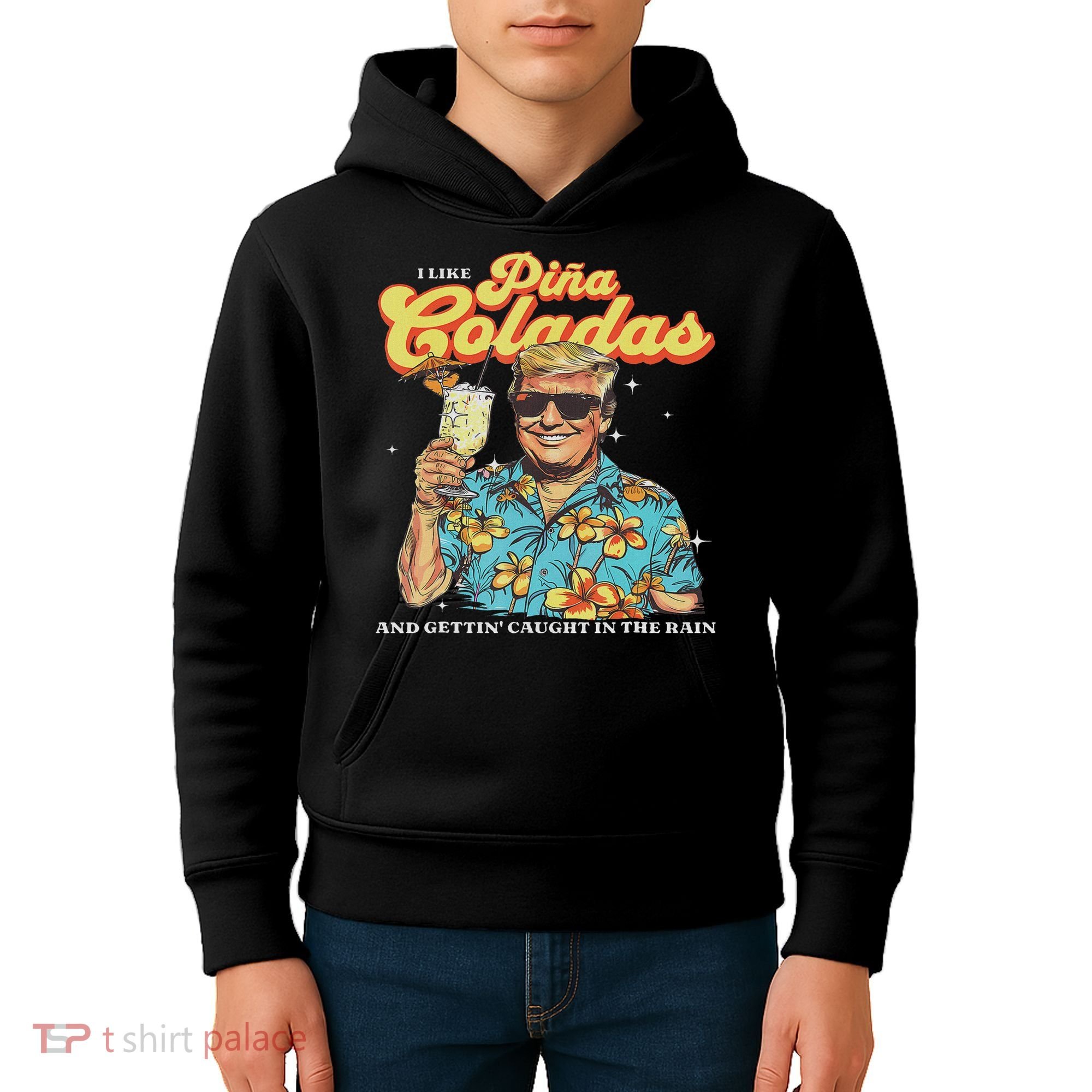 Pina Coladas Donald Trump Summer Vacation Hawaii Beach Funny Kids Hoodie