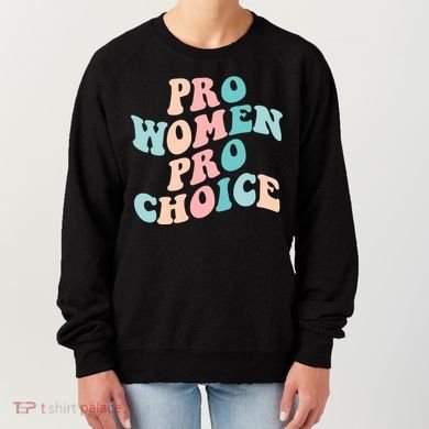 Pro Choice Equal Rights Feminist Retro Women's Sweatshirt