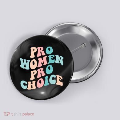 Pro Choice Equal Rights Feminist Retro Button