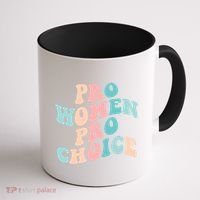 Pro Choice Equal Rights Feminist Retro Coffee Mug thumb 1