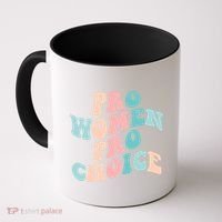 Pro Choice Equal Rights Feminist Retro Coffee Mug thumb 0