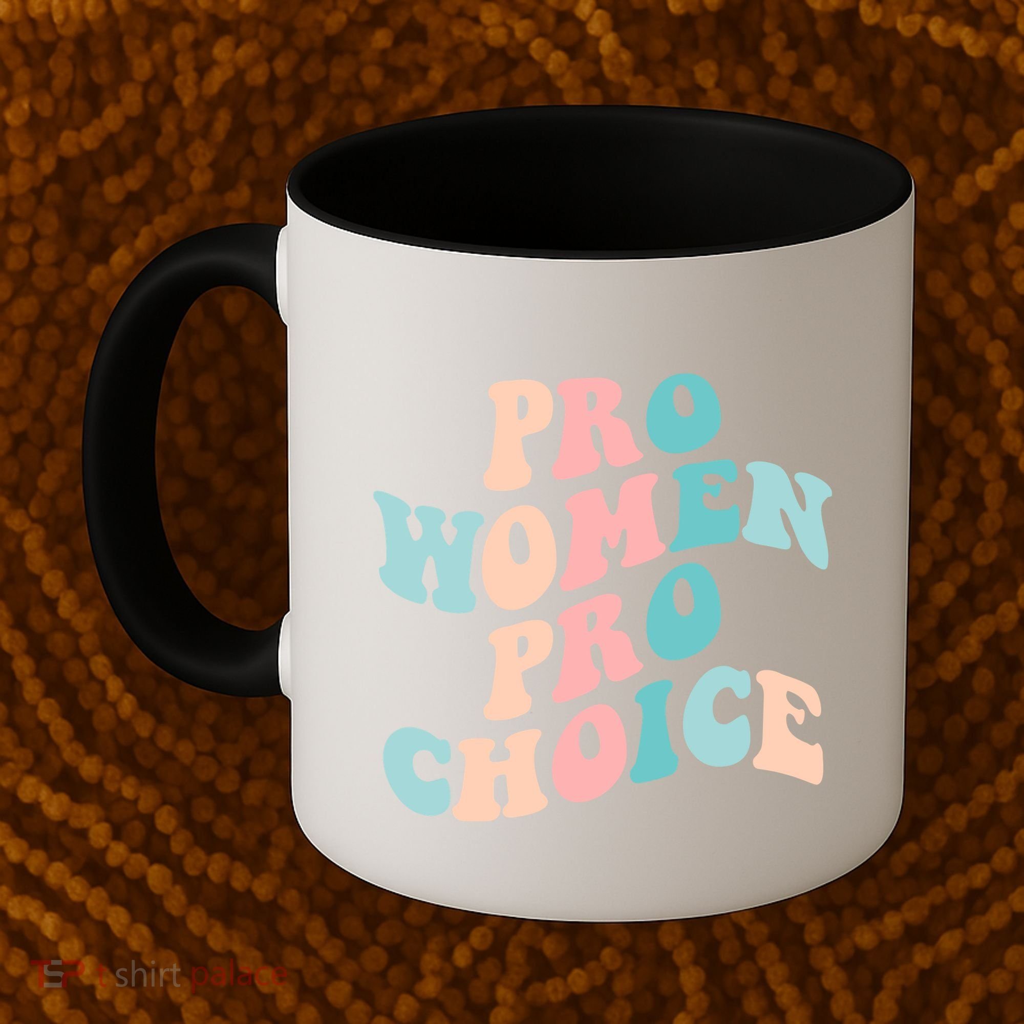 Pro Choice Equal Rights Feminist Retro Coffee Mug