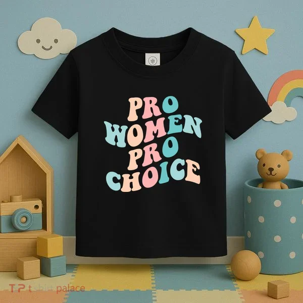 Pro Choice Equal Rights Feminist Retro Toddler T-Shirt