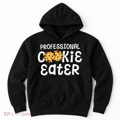 Professional Cookie Eater Chocolate Chip Baking Gift Hoodie
