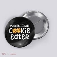Professional Cookie Eater Chocolate Chip Baking Gift Button thumb 0