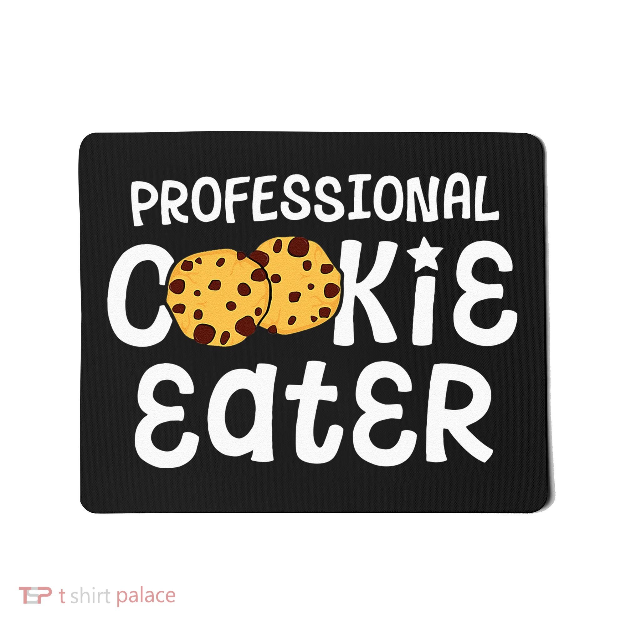 Professional Cookie Eater Chocolate Chip Baking Gift Mousepad