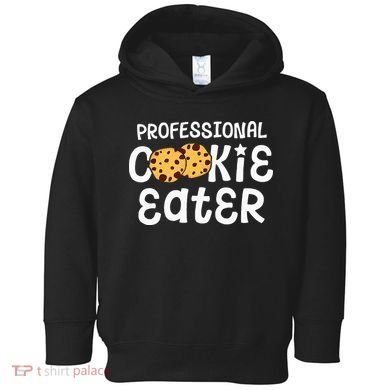 Professional Cookie Eater Chocolate Chip Baking Gift Toddler Hoodie